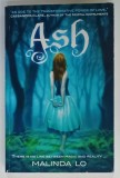 ASH by MALINDA LO , 2010, PREZINTA URME DE UZURA