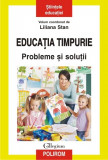 Educatia timpurie. Probleme si solutii | Liliana Stan