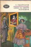 Casa cu sapte frontoane Nathaniel Hawthorne Editura Minerva Biblioteca Pentru Toti 1969 Literatura Straina Romane Celebre Editie Veche