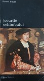 Jocurile schimbului, vol.1 - Fernand Braudel