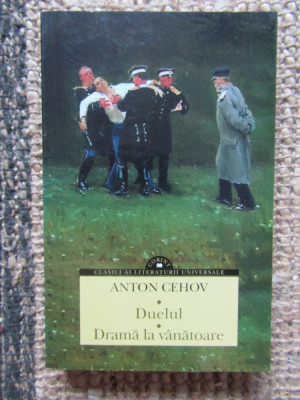 ANTON CEHOV -DUELUL- DRAMA LA VANATOARE foto