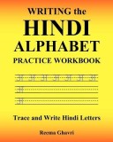 Writing the Hindi Alphabet Practice Workbook