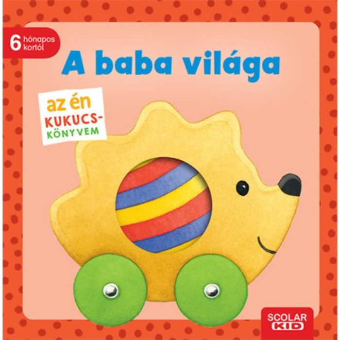 Az &eacute;n kukucs-k&ouml;nyvem - A baba vil&aacute;ga - Monika Neubacher-Fesser