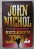 EXCLUSION ZONE by JOHN NICHOL , 1998