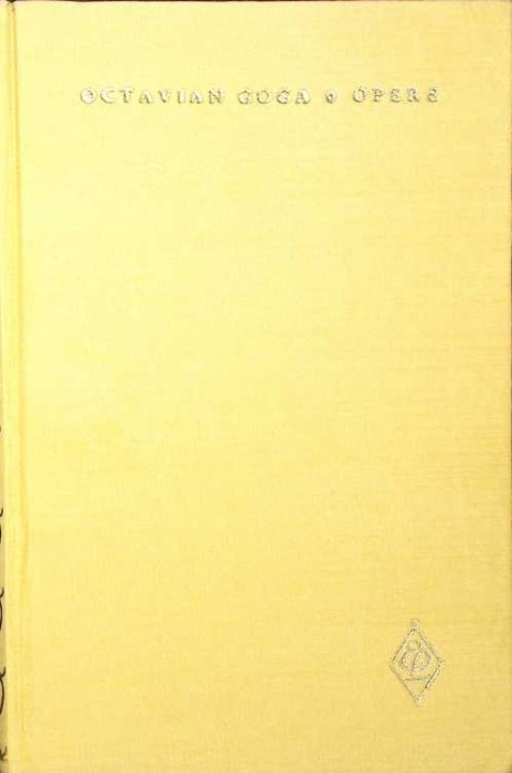 OPERE VOL.1 POEZII-OCTAVIAN GOGA-265770