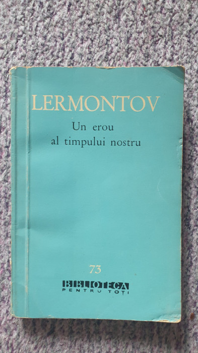 Lermontov, Un erou al timpului nostru, 1961, 218 pag