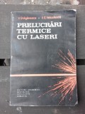 PRELUCRARI TERMICE CU LASERI - V. DRAGANESCU