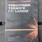 PRELUCRARI TERMICE CU LASERI - V. DRAGANESCU