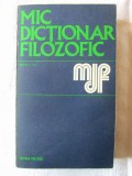 &quot;MIC DICTIONAR FILOZOFIC&quot;, Editia a II-a, Colectiv autori, 1973