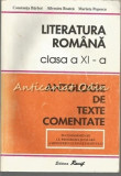 Literatura Romana Clasa a XI-a. Antologie De Texte Comentate - Constanta Barboi