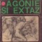 Agonie si Extaz (Editie 1966)