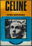ERIKA OSTROVSKY: LOUIS-FERDINAND CELINE, LE VOYEUR VOYANT (BUCHET/CHASTEL 1973)
