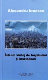 &Icirc;ntr-un v&acirc;rtej de turpitudini şi &icirc;nşelăciuni - 2020 - Alexandru Ionescu ($L33)