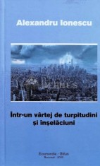 &Icirc;ntr-un v&acirc;rtej de turpitudini şi &icirc;nşelăciuni - 2020 - Alexandru Ionescu ($L33)