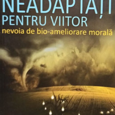 Neadaptati pentru viitor