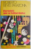 Cumpara ieftin Fericitii ani ai biliardului - Roberto Reyes Tarazona - Roman