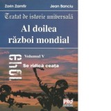 Al doilea razboi mondial. Volumul V: Se ridica ceata - Jean Banciu, Zamfir Zorin