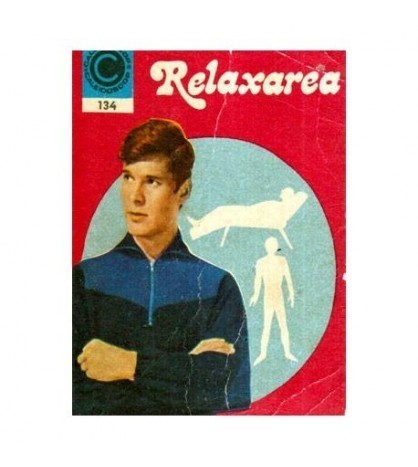 Arcadie Percek - Relaxarea - Gimnastica omului modern - 119144