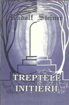 Treptele initierii - Rudolf Steiner