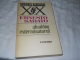 Abaddon, Exterminatorul - Ernesto Sabato, 1986,CARTE NOUA, Alta editura