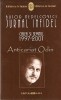 Jurnal Infidel. Calea Si Semnul 1997-2001 - Bujor Nedelcovici - Editura Allfa - Bucuresti - Carte