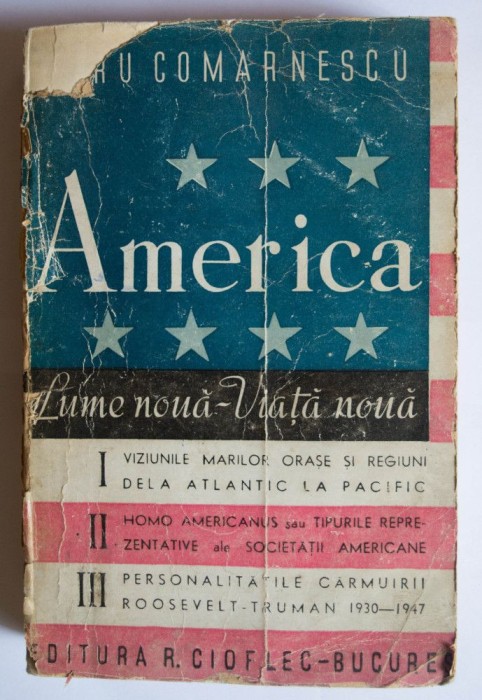 Petru Comarnescu - America, lume nouă - viață nouă (1947)