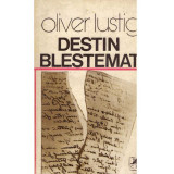 Oliver Lustig - Destin blestemat - 123065