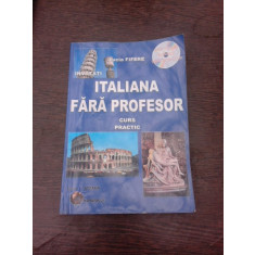 Italiana fara profesor, curs practic - Lucia Fifere (nu contine CD)