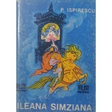 Petre Ispirescu - Ileana Simziana (Editia: 1968)