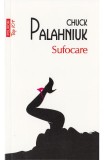 Sufocare - Chuck Palahniuk - Editura Polirom