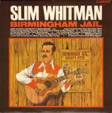 Vinil LP Slim Whitman &ndash; Birmingham Jail And Other Country Favourites (VG+)