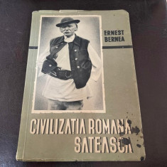 Ernest Bernea - Civilizatia romana sateasca. Ipoteze si precizari (1944)