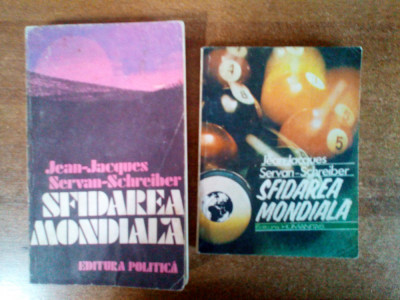 Jean - Jacques Servan-Schreiber - Sfidarea mondiala, 2 vol (1982; 1986) foto