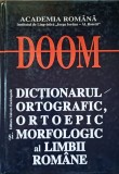 DOOM Dictionar Ortografic Ortoepic si Morfologic al Limbii Romane - 2007