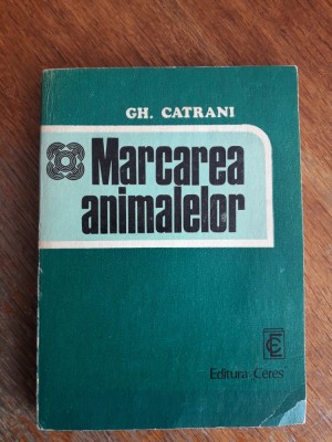 Marcarea animalelor - Gh. Catrani / R3P1S foto