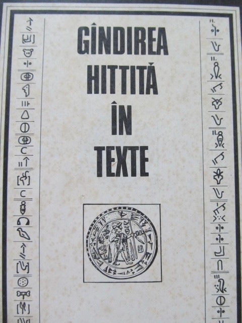 Gandirea hitita in texte - Constantin Daniel