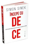 Incepe cu de ce - Simon Sinek