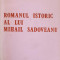 ROMANUL ISTORIC AL LUI MIHAIL SADOVEANU-NICOLAE FRIGIOIU