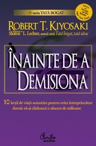 Robert T. Kiyosaki - Inainte de a demisiona foto