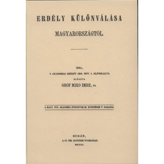 Erd&eacute;ly k&uuml;l&ouml;nv&aacute;l&aacute;sa Magyarorsz&aacute;gt&oacute;l - Mik&oacute; Imre