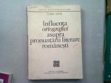 INFLUENTA ORTOGRAFIEI ASUPRA PRONUNTARII LITERARE ROMANESTI - FLORA SUTEU