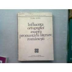 INFLUENTA ORTOGRAFIEI ASUPRA PRONUNTARII LITERARE ROMANESTI - FLORA SUTEU