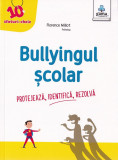 Cumpara ieftin Bullyingul scolar