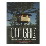 Off grid life: your ideal home in the middle of nowhere