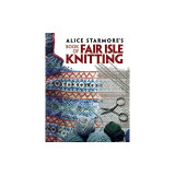 Alice Starmore&#039;s Book of Fair Isle Knitting