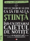 Tot ce trebuie sa stii ca sa fii as la stiinte intr-un ditamai caietul de notite |