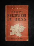 E. Daia - Fosti prizonieri in U.R.S.S. (1949)