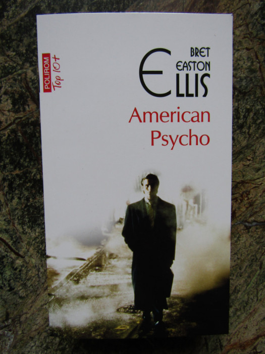 American Psycho &ndash; Bret Easton Ellis