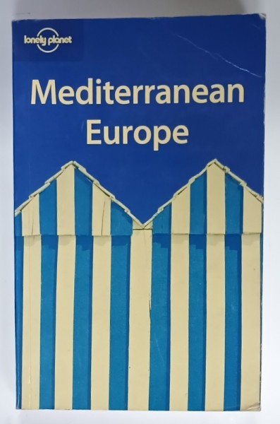 MEDITERRANEAN EUROPE , LONELY PLANET GUIDE , 2005