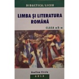 Evelina Circiu - Limba si literatura romana clasa a X-a (Editia: 2005)